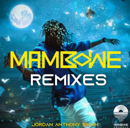 Mambowe Remixes EP JPG Album art- Jordan Anthony Swain